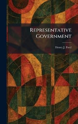 Representative Government - Henry J Ford - cover