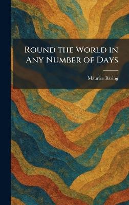 Round the World in Any Number of Days - Maurice Baring - cover