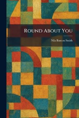 Round About You - Nila Banton Smith - cover