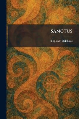 Sanctus - Hippolyte Delehaye - cover