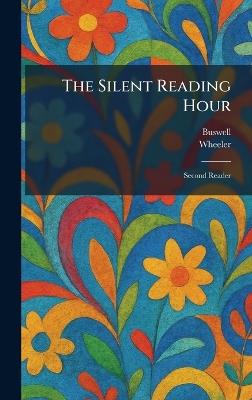 The Silent Reading Hour: Second Reader - cover