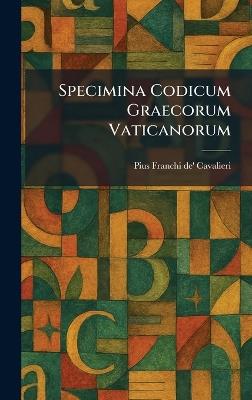 Specimina Codicum Graecorum Vaticanorum - Pius Franchi De' Cavalieri - cover