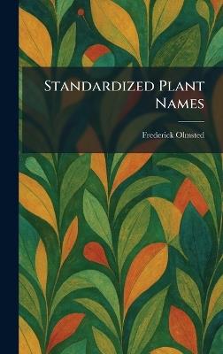 Standardized Plant Names - Frederick Olmsted - cover