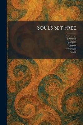 Souls Set Free - Amy Wilson-Carmichael,H Virginia Blakeslee,Henry D Campbell - cover