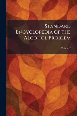 Standard Encyclopedia of the Alcohol Problem - cover