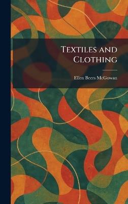 Textiles and Clothing - Ellen Beers McGowan - cover