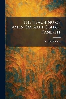 The Teaching of Amen-Em-Aapt, Son of Kanekht - cover