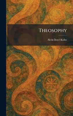 Theosophy - Alvin Boyd Kuhn - cover