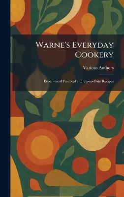 Warne's Everyday Cookery: Economical Practical and Up-to-Date Recipes - cover