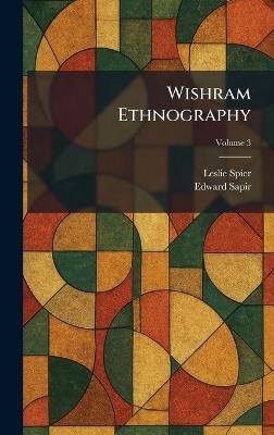 Wishram Ethnography - Leslie Spier,Edward Sapir - cover