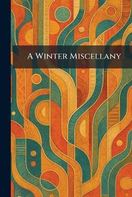 A Winter Miscellany - cover