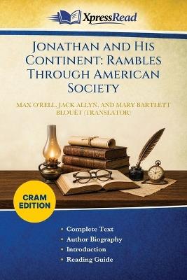 Jonathan and His Continent: Rambles Through American Society (Cram Edition) - Max O'Rell,Jack Allyn,Mary Bartlett Blouët - cover