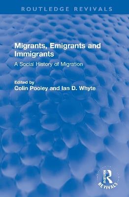 Migrants, Emigrants and Immigrants: A Social History of Migration - cover