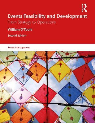 Events Feasibility and Development: From Strategy to Operations - William O'Toole - cover
