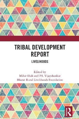 Tribal Development Report: Livelihoods - cover