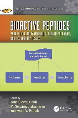 Bioactive Peptides: Production, Bioavailability, Health Potential, and Regulatory Issues - cover