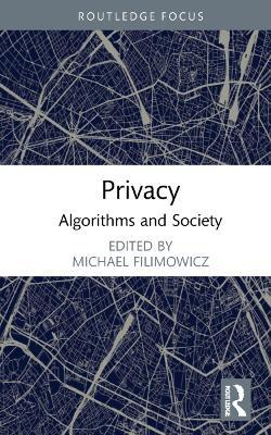 Privacy: Algorithms and Society - cover