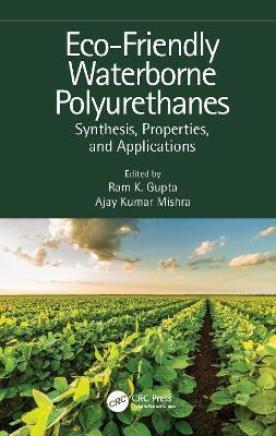 Eco-Friendly Waterborne Polyurethanes: Synthesis, Properties, and Applications - cover