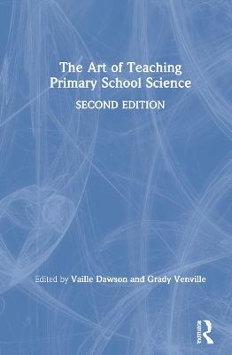 The Art of Teaching Primary School Science - cover