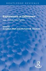 Explorations in Difference: Law, Culture, and Politics