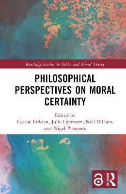 Philosophical Perspectives on Moral Certainty - cover