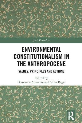Environmental Constitutionalism in the Anthropocene: Values, Principles and Actions - cover