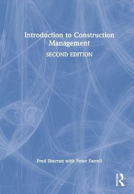 Introduction to Construction Management - Fred Sherratt - cover