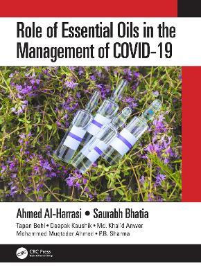 Role of Essential Oils in the Management of COVID-19 - Ahmed Al-Harrasi,Saurabh Bhatia,Tapan Behl - cover