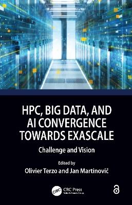 HPC, Big Data, and AI Convergence Towards Exascale: Challenge and Vision - cover