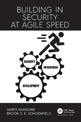 Building in Security at Agile Speed - James Ransome,Brook Schoenfield - cover