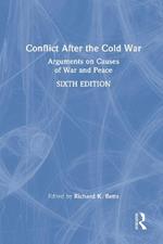 Conflict After the Cold War: Arguments on Causes of War and Peace