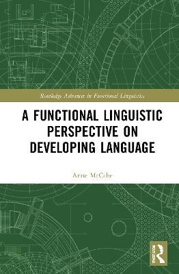 A Functional Linguistic Perspective on Developing Language - Anne McCabe - cover