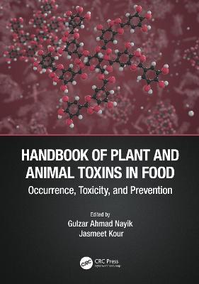 Handbook of Plant and Animal Toxins in Food: Occurrence, Toxicity, and Prevention - cover