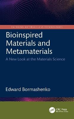Bioinspired Materials and Metamaterials: A New Look at the Materials Science - Edward Bormashenko - cover