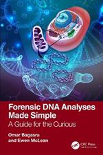 Forensic DNA Analyses Made Simple: A Guide for the Curious
