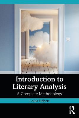 Introduction to Literary Analysis: A Complete Methodology - Louis Hebert - cover