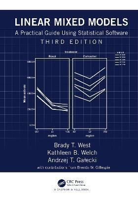 Linear Mixed Models: A Practical Guide Using Statistical Software - Brady T. West,Kathleen B. Welch,Andrzej T Galecki - cover