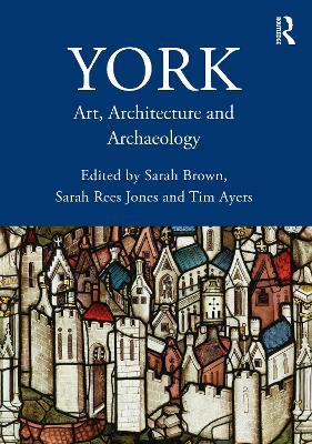 York: Art, Architecture and Archaeology - cover