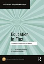 Education in Flux: Studies on Time, Forms and Reform
