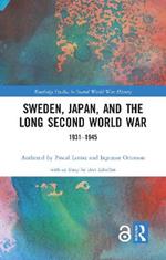 Sweden, Japan, and the Long Second World War: 1931-1945