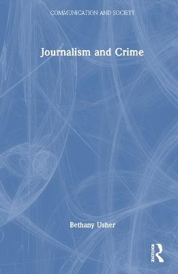 Journalism and Crime - Bethany Usher - cover