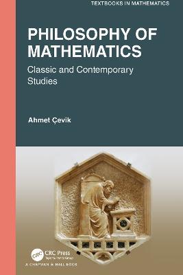 Philosophy of Mathematics: Classic and Contemporary Studies - Ahmet Cevik - cover
