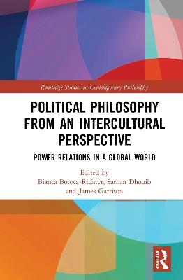 Political Philosophy from an Intercultural Perspective: Power Relations in a Global World - cover