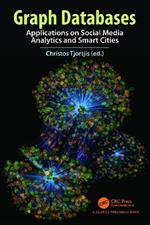 Graph Databases: Applications on Social Media Analytics and Smart Cities