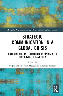Strategic Communication in a Global Crisis: National and International Responses to the COVID-19 Pandemic - cover