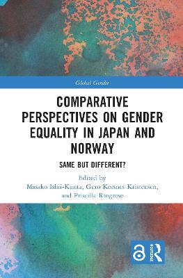 Comparative Perspectives on Gender Equality in Japan and Norway: Same but Different? - cover