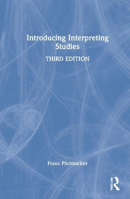 Introducing Interpreting Studies - Franz Pöchhacker - cover