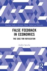 False Feedback in Economics: The Case for Replication