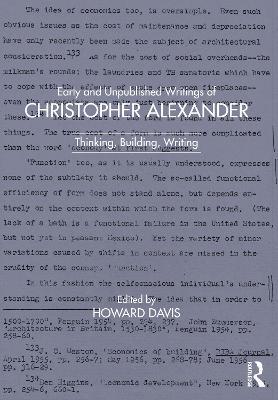 Early and Unpublished Writings of Christopher Alexander: Thinking, Building, Writing - cover