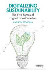 Digitalizing Sustainability: The Five Forces of Digital Transformation